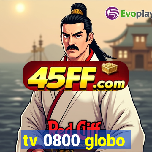 tv 0800 globo